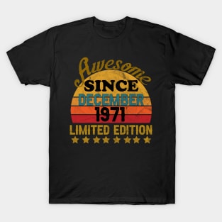 awesome since december 1971 T-Shirt